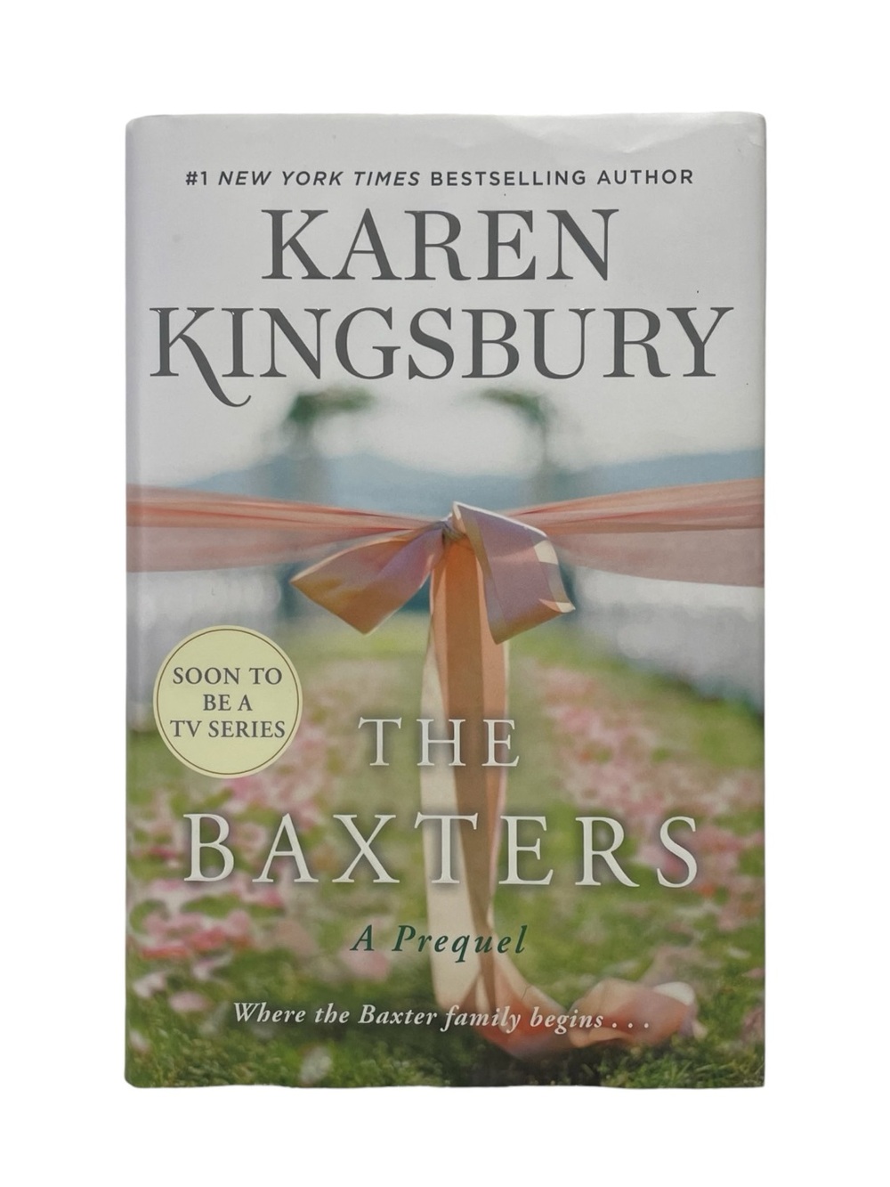 The Baxters by Karen Kingsbury